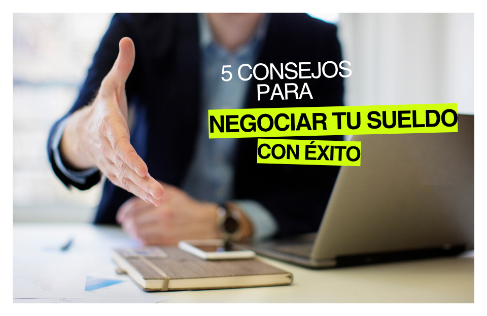 5 claves para negociar tu salario con exito (1) 5 claves para negociar tu salario con exito (1)
